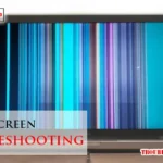 Laptop Screen Troubleshooting