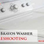 Maytag Bravos Washer Troubleshooting