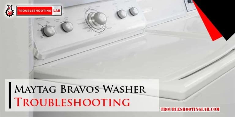 Maytag Bravos Washer Troubleshooting