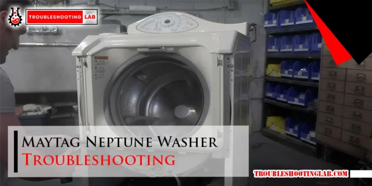 Maytag Neptune Washer Troubleshooting