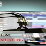 Microphone Troubleshooting