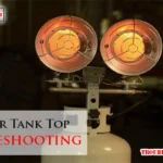 Mr Heater Tank Top Troubleshooting