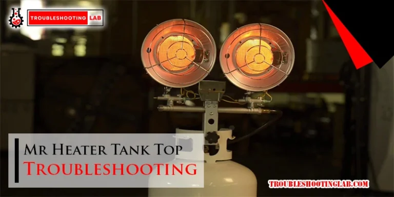 Mr Heater Tank Top Troubleshooting