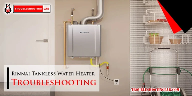 Rinnai Tankless Water Heater Troubleshooting