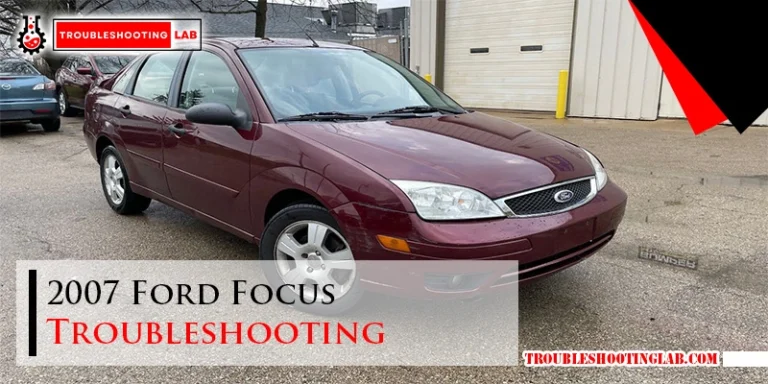 2007 Ford Focus Troubleshooting