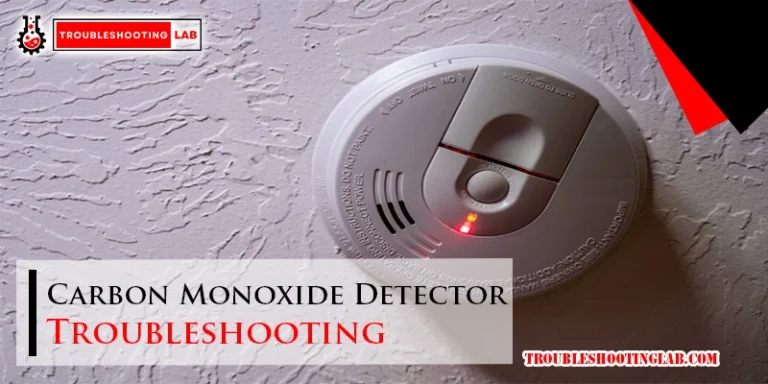 Carbon Monoxide Detector Troubleshooting