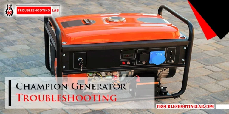 Champion Generator Troubleshooting