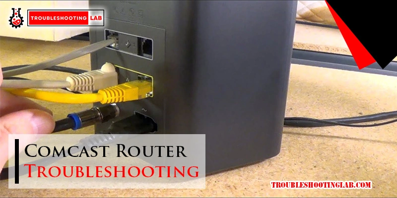 Comvast Router Comcast Router Troubleshooting: Quick Fixes