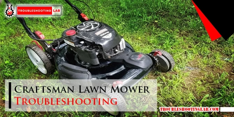Craftsman Lawn Mower Troubleshooting