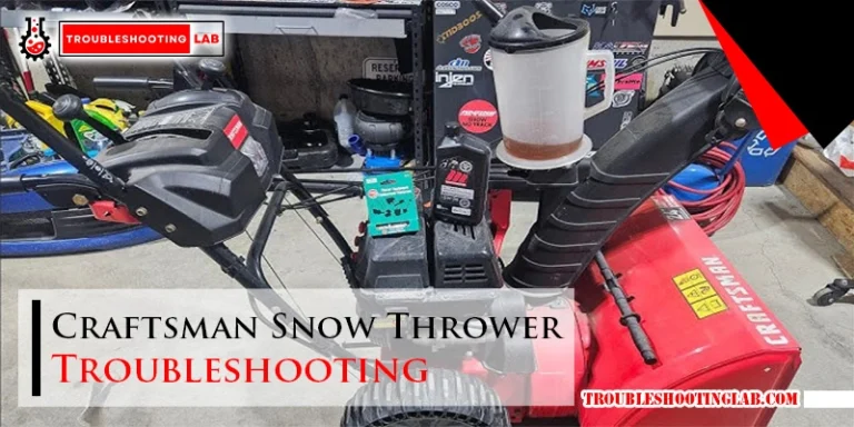 Craftsman Snow Thrower Troubleshooting