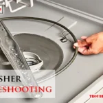 Dishwasher Troubleshooting