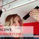 Fluorescent Troubleshooting