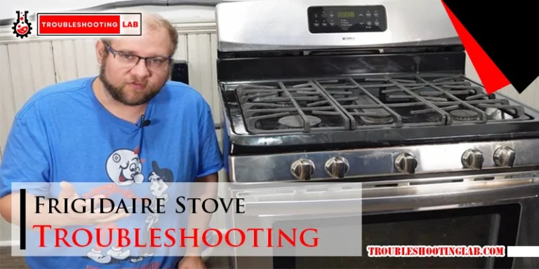 Frigidaire Stove Troubleshooting