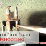 Gas Heater Pilot Light Troubleshooting