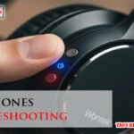 Headphones Troubleshooting