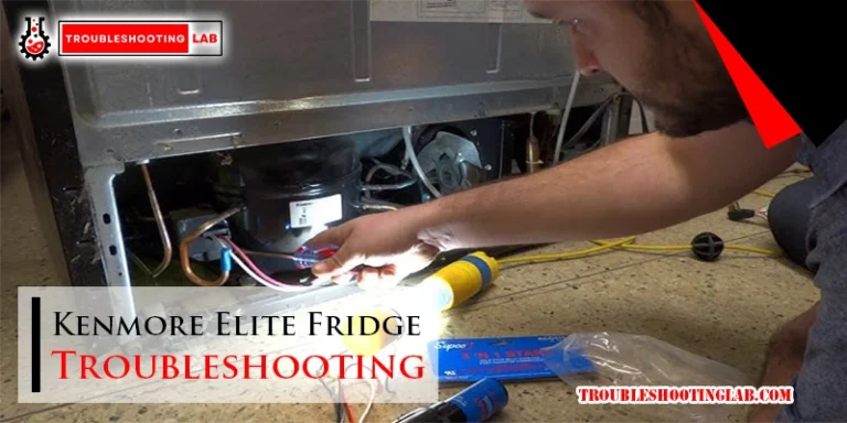 Kenmore Elite Fridge Troubleshooting