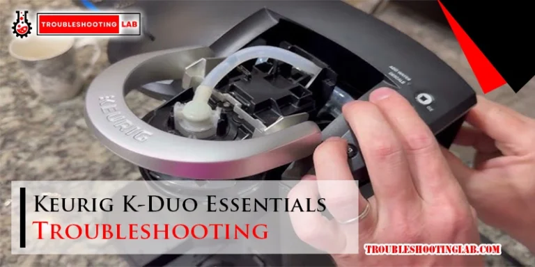 Keurig K-Duo Essentials Troubleshooting
