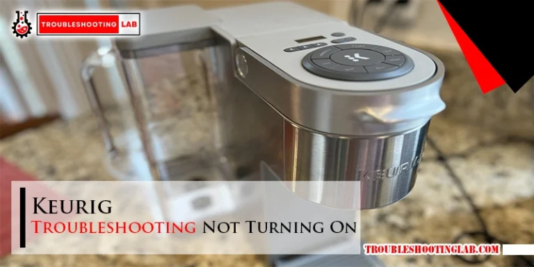 Keurig Troubleshooting Not Turning On