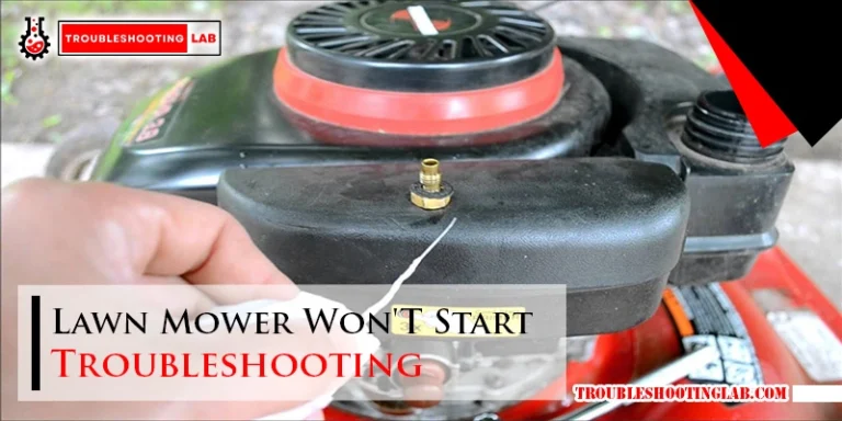 Lawn Mower Won'T Start Troubleshooting