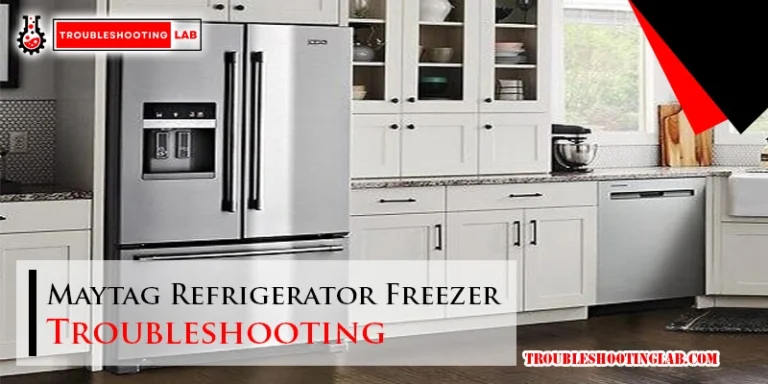 Maytag Refrigerator Freezer Troubleshooting