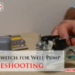 Pressure Switch for Well Pump Troubleshooting