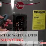 Rheem Electric Water Heater Troubleshooting