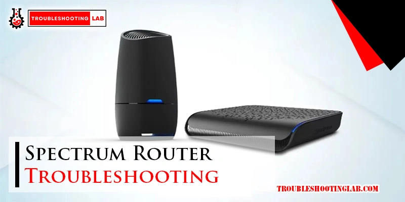 Spectrum Router Troubleshooting: Quick Fixes for Fast Internet