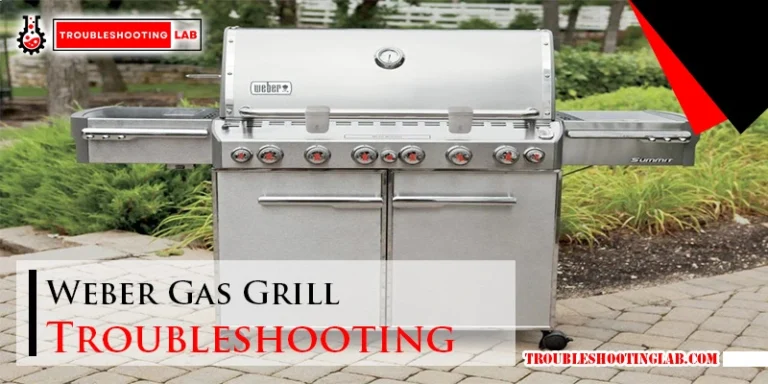 Weber Gas Grill Troubleshooting
