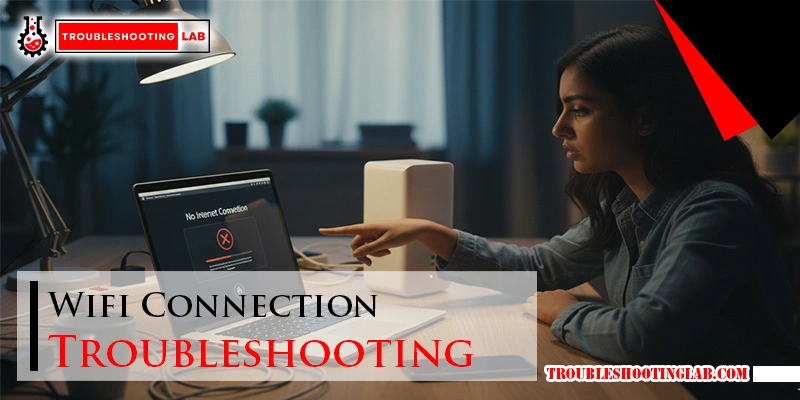 Week Connection Issues Wifi Connection Troubleshooting: Quick Fixes for Fast Internet
