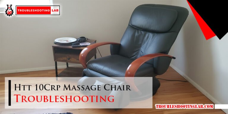 Htt 10Crp Massage Chair Troubleshooting