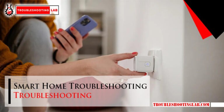 Smart Home Troubleshooting