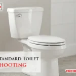 American Standard Toilet Troubleshooting