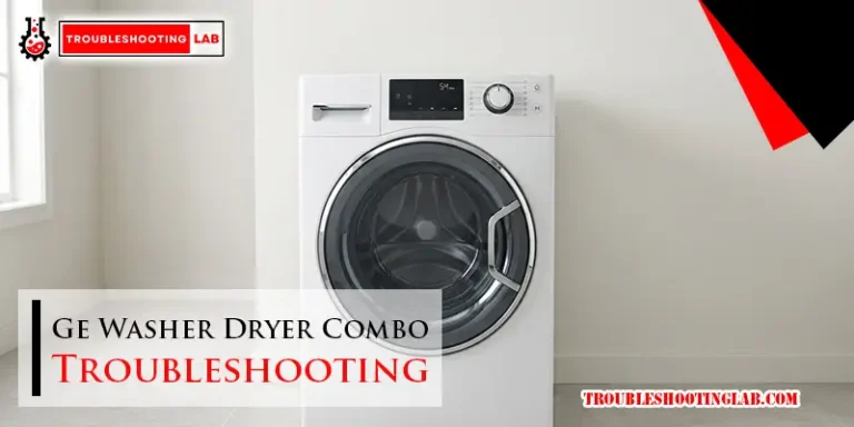 Ge Washer Dryer Combo Troubleshooting