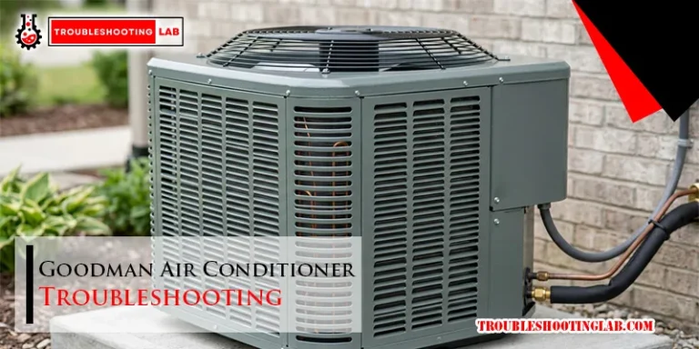 Goodman Air Conditioner Troubleshooting