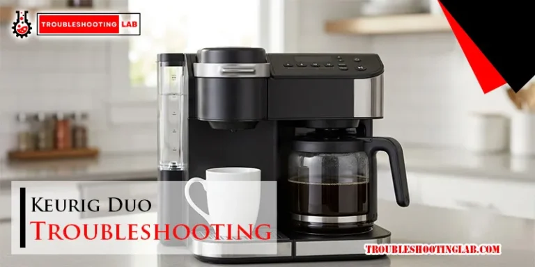 Keurig Duo Troubleshooting