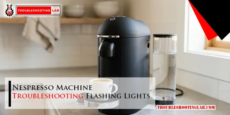 Nespresso Machine Troubleshooting Flashing Lights
