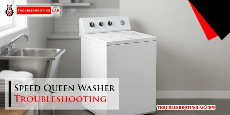 Speed Queen Washer Troubleshooting