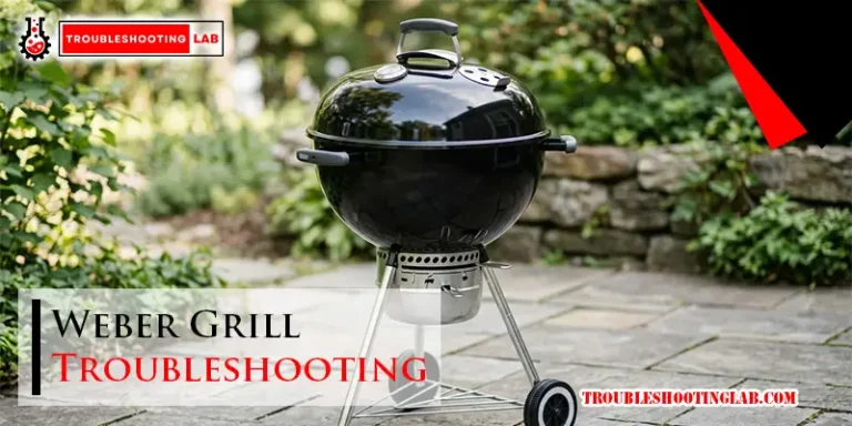 Weber Grill Troubleshooting
