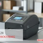 Zebra Zd621 Troubleshooting