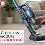 Eioeir Cordless Stick Vacuum Troubleshooting