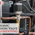 Electronic Expansion Valve Troubleshooting