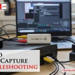Elgato Video Capture Troubleshooting