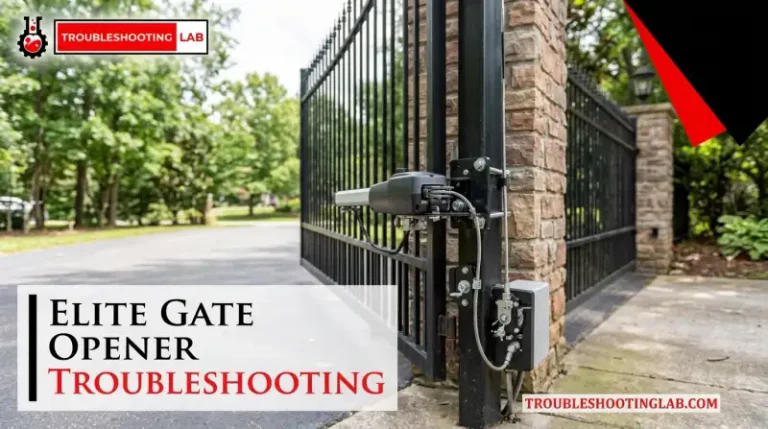 Elite Gate Opener Troubleshooting