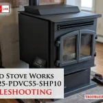 England Stove Works Model 25-Pdvc55-Shp10 Troubleshooting