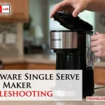 Farberware Single Serve Coffee Maker Troubleshooting
