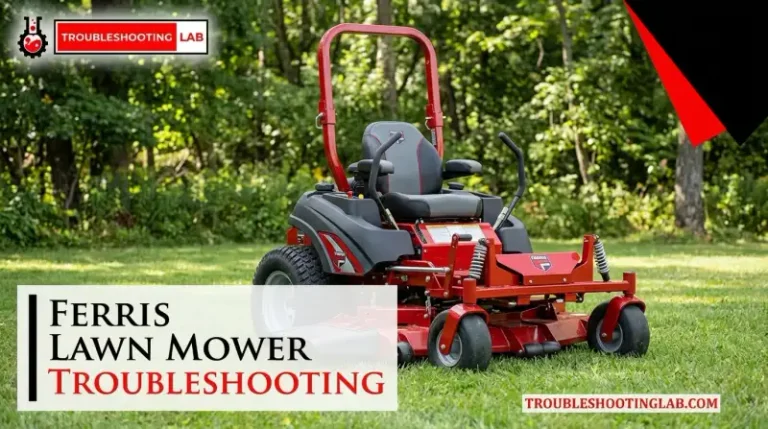 Ferris Lawn Mower Troubleshooting