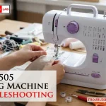Fhsm 505 Sewing Machine Troubleshooting