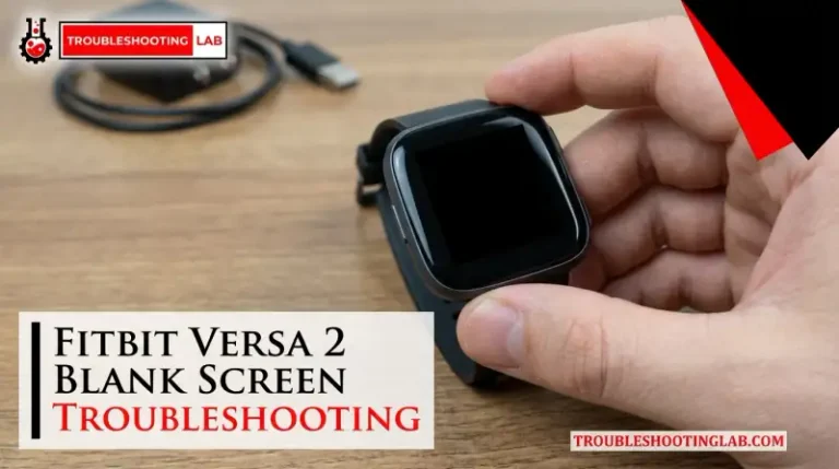 Fitbit Versa 2 Troubleshooting Blank Screen
