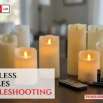 Flameless Candles Troubleshooting