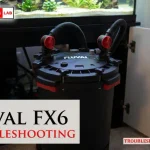 Fluval Fx6 Troubleshooting